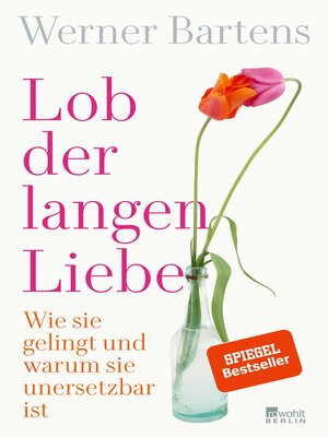 cover image of Lob der langen Liebe